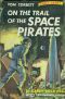 [Gutenberg 21092] • On the Trail of the Space Pirates